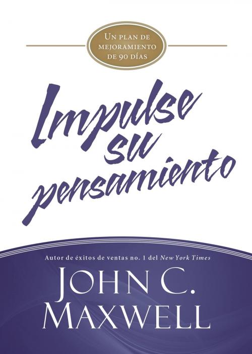 Cover of the book Impulse su pensamiento by John C. Maxwell, Center Street