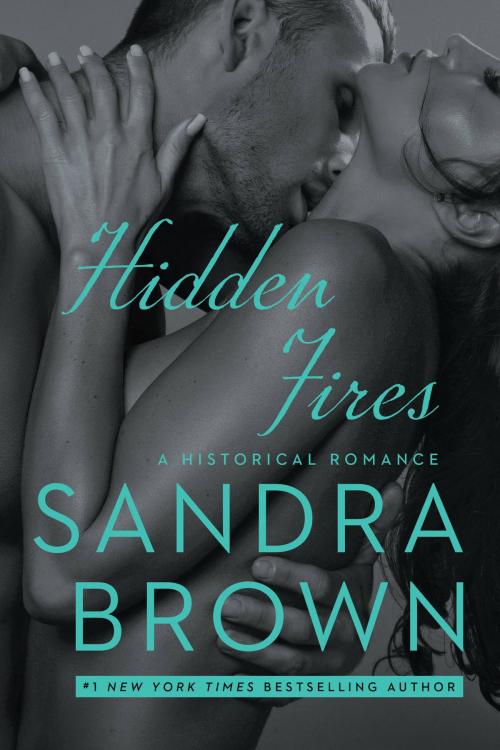 Cover of the book Hidden Fires by Sandra Brown, Grand Central Publishing
