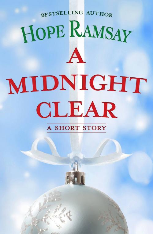 Cover of the book A Midnight Clear by Hope Ramsay, Grand Central Publishing