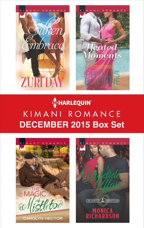 Cover of the book Harlequin Kimani Romance December 2015 Box Set by Zuri Day, Carolyn Hector, Phyllis Bourne, Monica Richardson, Harlequin