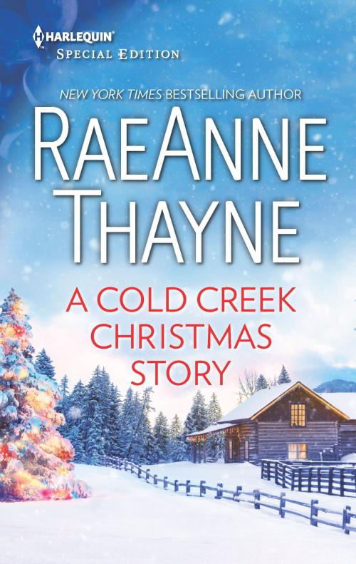 Cover of the book A Cold Creek Christmas Story by RaeAnne Thayne, Harlequin