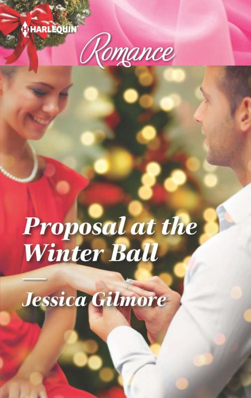 Cover of the book Proposal at the Winter Ball by Jessica Gilmore, Harlequin