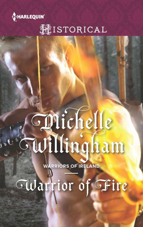 Cover of the book Warrior of Fire by Michelle Willingham, Harlequin