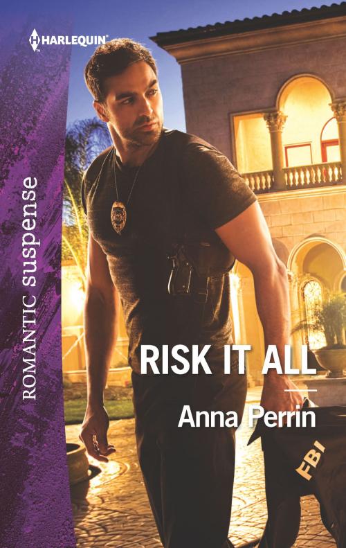 Cover of the book Risk It All by Anna Perrin, Harlequin