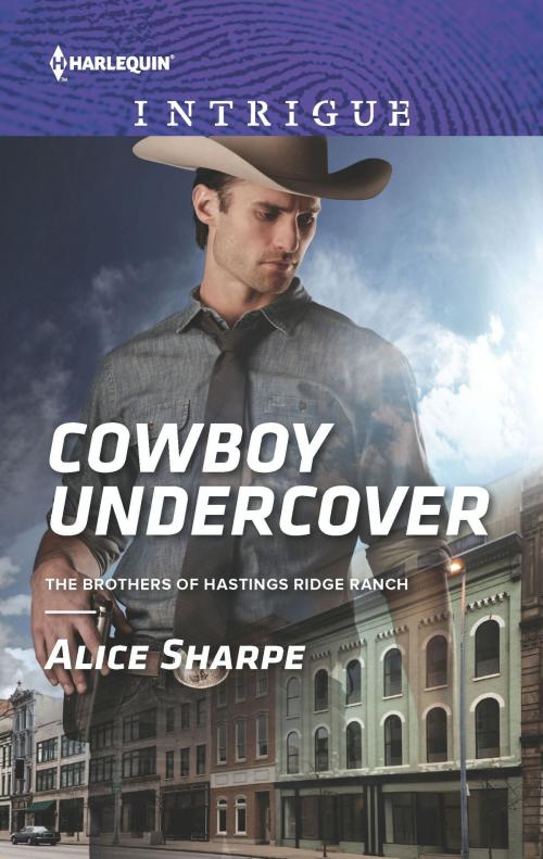 Cover of the book Cowboy Undercover by Alice Sharpe, Harlequin