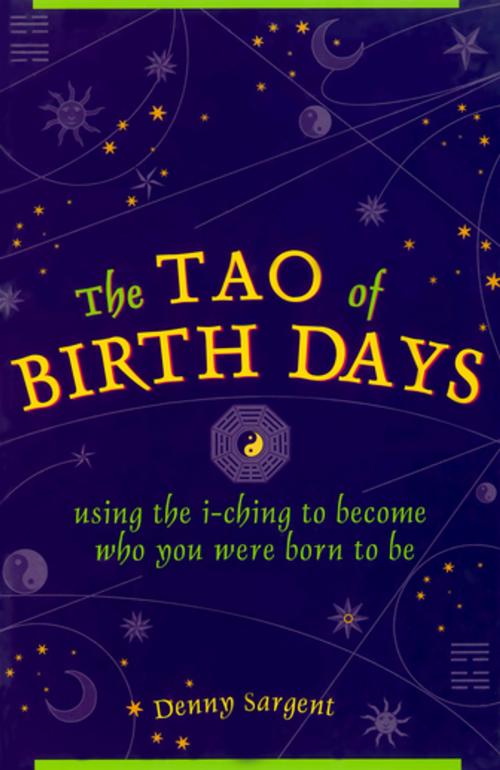 Cover of the book The Tao of Birth Days by Denny Sargent, Tuttle Publishing