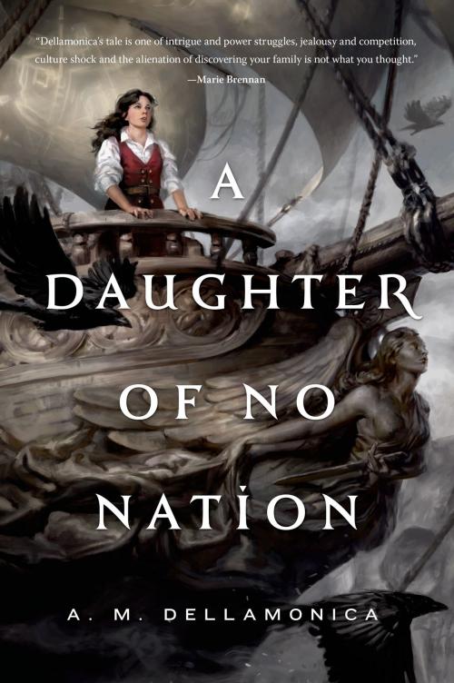 Cover of the book A Daughter of No Nation by A. M. Dellamonica, Tom Doherty Associates