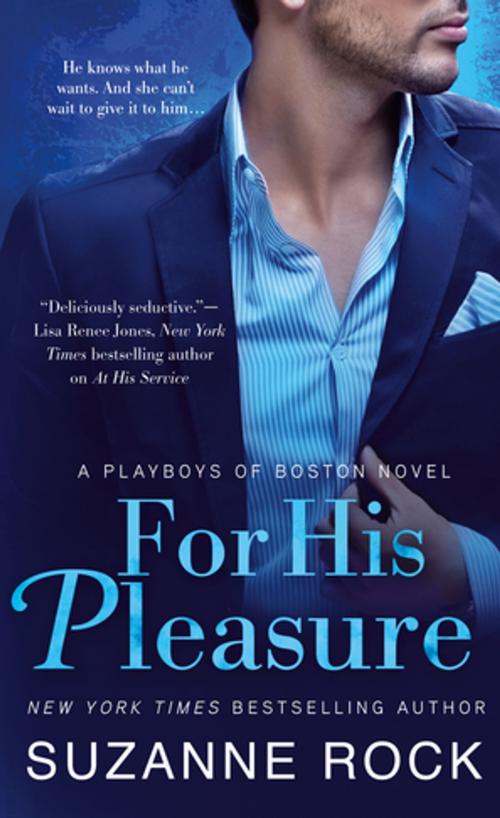 Cover of the book For His Pleasure by Suzanne Rock, St. Martin's Press