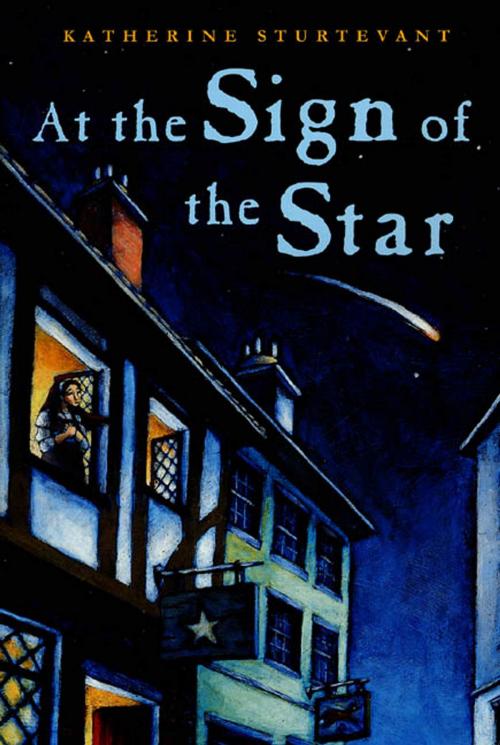 Cover of the book At the Sign of the Star by Katherine Sturtevant, Farrar, Straus and Giroux (BYR)