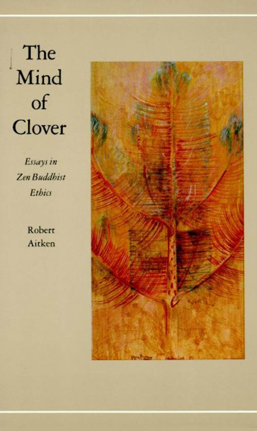 Cover of the book The Mind of Clover by Robert Aitken, Farrar, Straus and Giroux