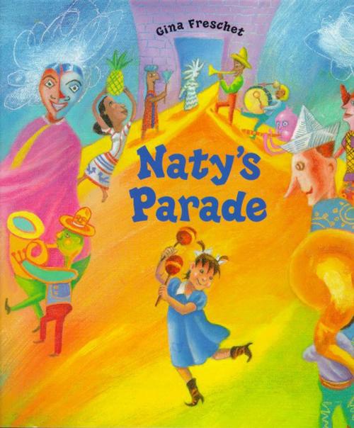 Cover of the book Naty's Parade by Gina Freschet, Farrar, Straus and Giroux (BYR)