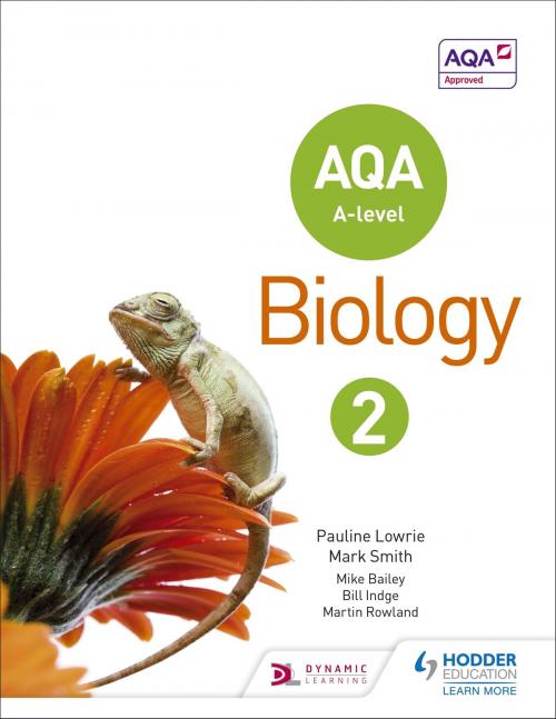 Cover of the book AQA A Level Biology Student Book 2 by Pauline Lowrie, Mark Smith, Hodder Education