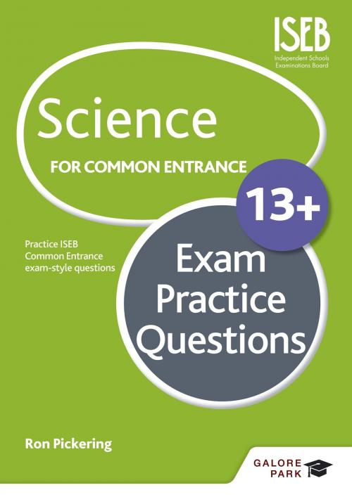 Cover of the book Science for Common Entrance 13+ Exam Practice Questions by Ron Pickering, Hodder Education