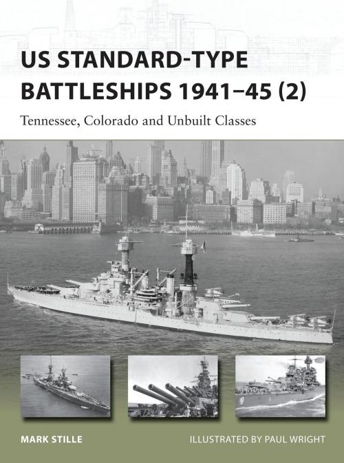 Cover of the book US Standard-type Battleships 1941–45 (2) by Mark Stille, Bloomsbury Publishing