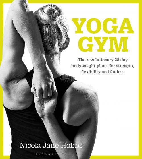 Cover of the book Yoga Gym by Nicola Jane Hobbs, Bloomsbury Publishing