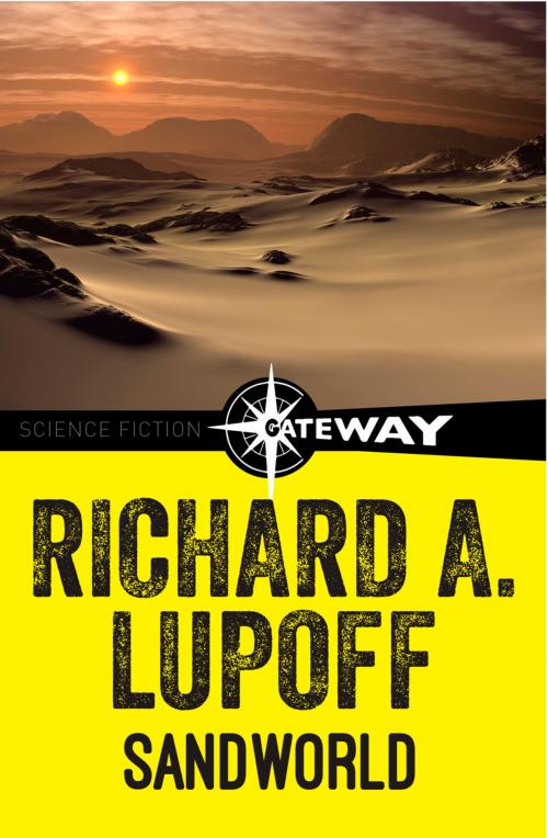 Cover of the book Sandworld by Richard A. Lupoff, Orion Publishing Group