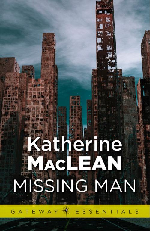 Cover of the book Missing Man by Katherine MacLean, Orion Publishing Group