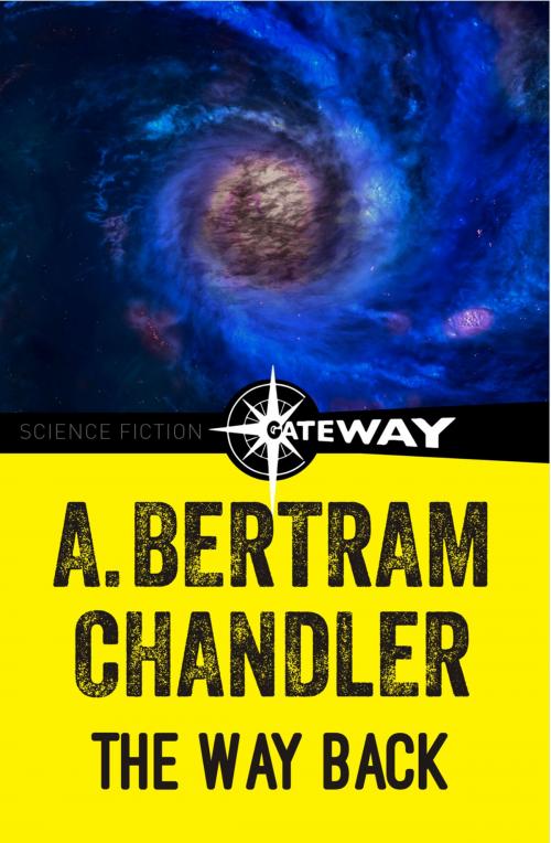 Cover of the book The Way Back by A. Bertram Chandler, Orion Publishing Group