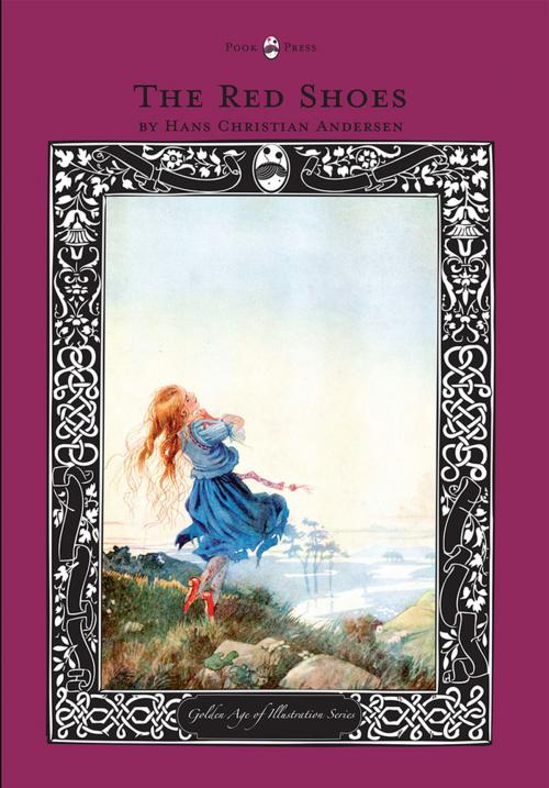 Cover of the book The Red Shoes - The Golden Age of Illustration Series by Hans Christian Andersen, Read Books Ltd.