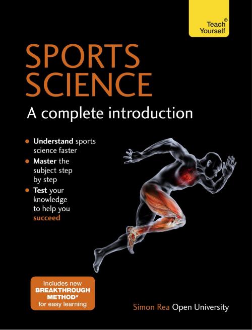 Cover of the book Sports Science: A Complete Introduction: Teach Yourself by Simon Rea, Hodder & Stoughton