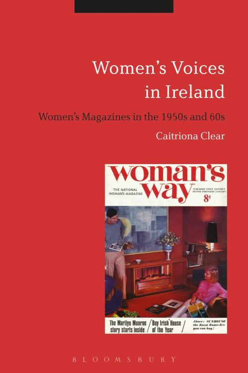 Cover of the book Women's Voices in Ireland by Caitriona Clear, Bloomsbury Publishing
