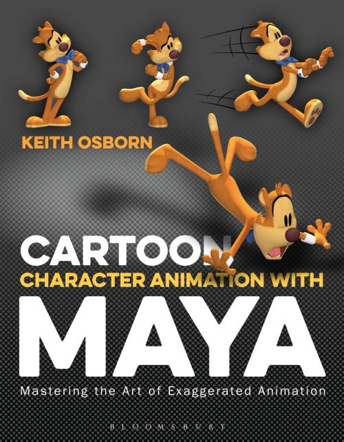 Cover of the book Cartoon Character Animation with Maya by Mr Keith Osborn, Bloomsbury Publishing