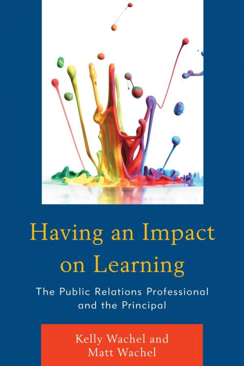Cover of the book Having an Impact on Learning by Kelly Wachel, Matt Wachel, Rowman & Littlefield Publishers