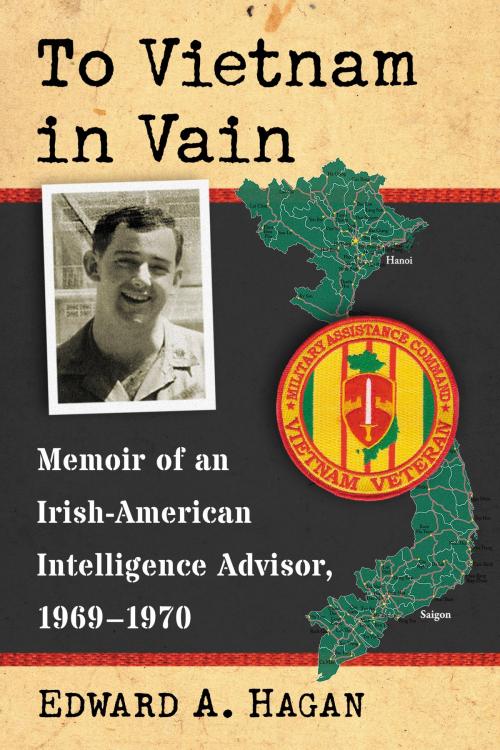 Cover of the book To Vietnam in Vain by Edward A. Hagan, McFarland & Company, Inc., Publishers