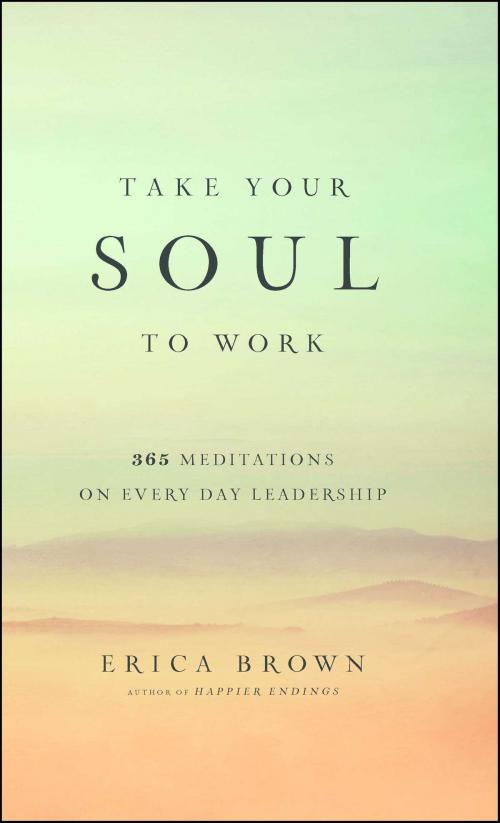 Cover of the book Take Your Soul to Work by Erica Brown, Simon & Schuster