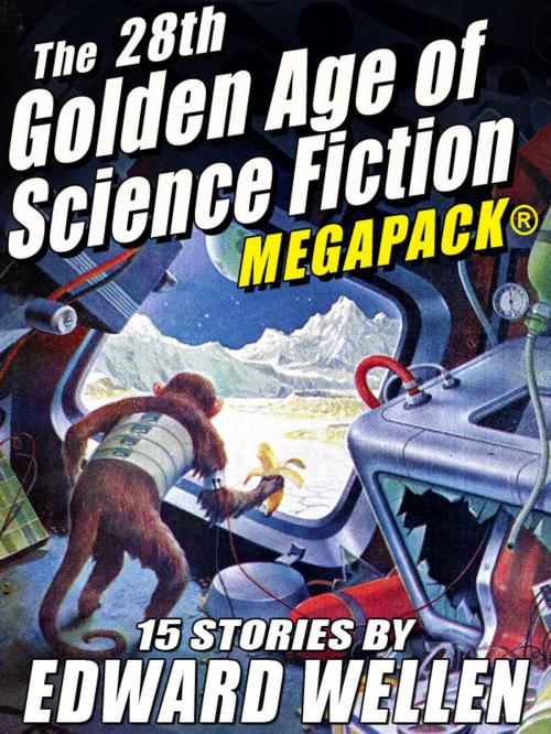 Cover of the book The 28th Golden Age of Science Fiction MEGAPACK ®: Edward Wellen (Vol. 2) by Edward Wellen, Wildside Press LLC