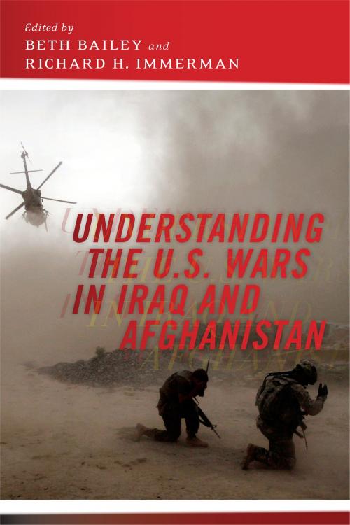 Cover of the book Understanding the U.S. Wars in Iraq and Afghanistan by , NYU Press