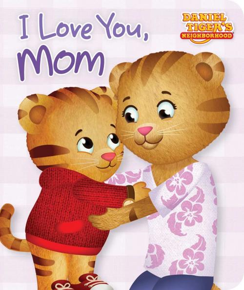 Cover of the book I Love You, Mom by Maggie Testa, Simon Spotlight