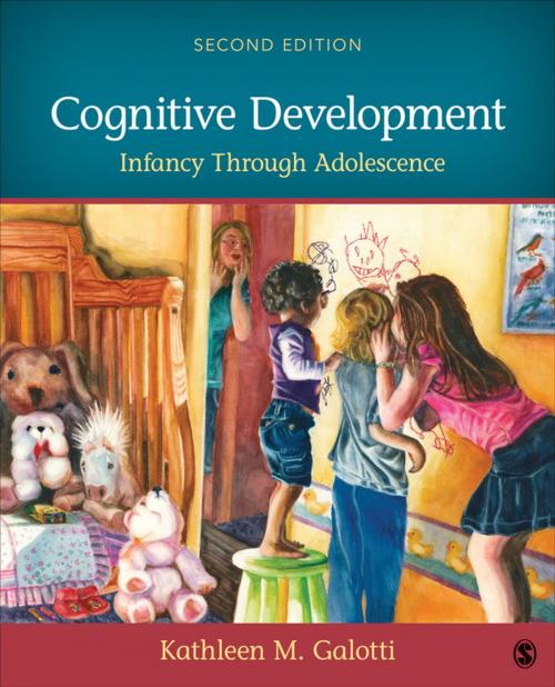 Cover of the book Cognitive Development by Dr. Kathleen M. Galotti, SAGE Publications