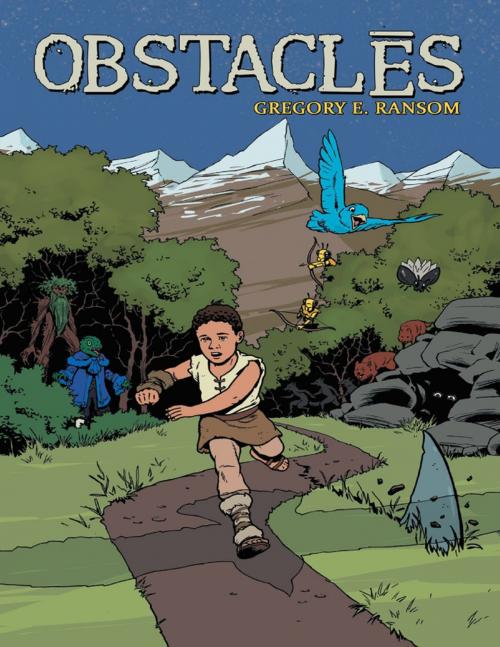 Cover of the book Obstaclēs by Gregory E. Ransom, Lulu Publishing Services