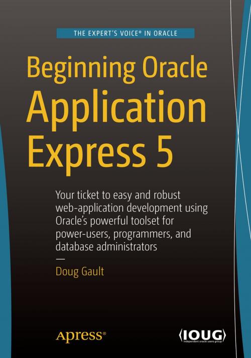 Cover of the book Beginning Oracle Application Express 5 by Doug Gault, Apress