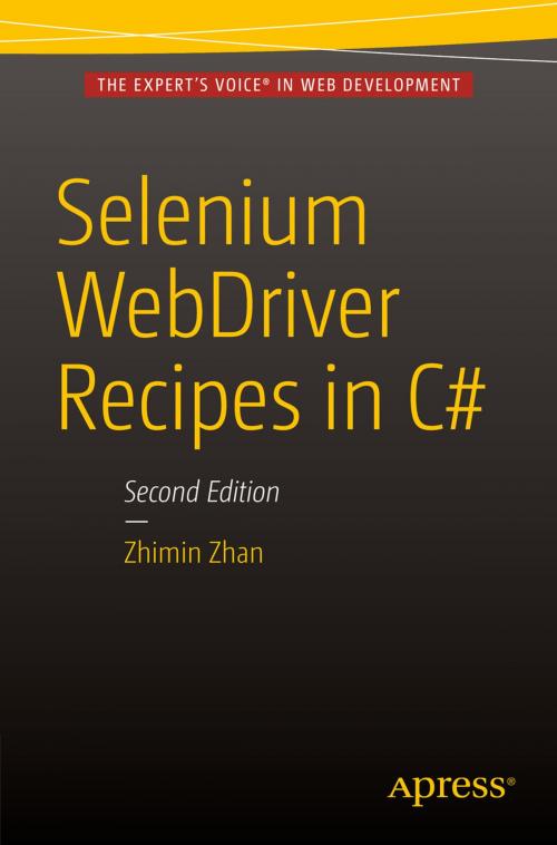 Cover of the book Selenium WebDriver Recipes in C# by Zhimin Zhan, Apress
