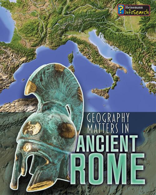 Cover of the book Geography Matters in Ancient Rome by Melanie Waldron, Capstone