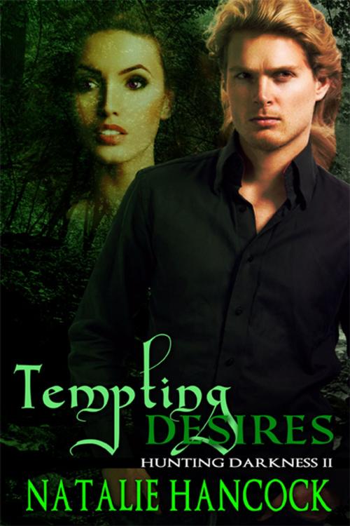 Cover of the book Tempting Desires by Natalie Hancock, eXtasy Books Inc