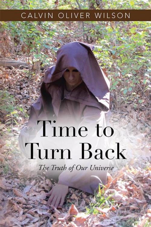 Cover of the book Time to Turn Back by Calvin Oliver Wilson, iUniverse