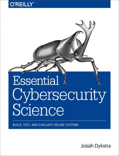 Cover of the book Essential Cybersecurity Science by Josiah Dykstra, O'Reilly Media