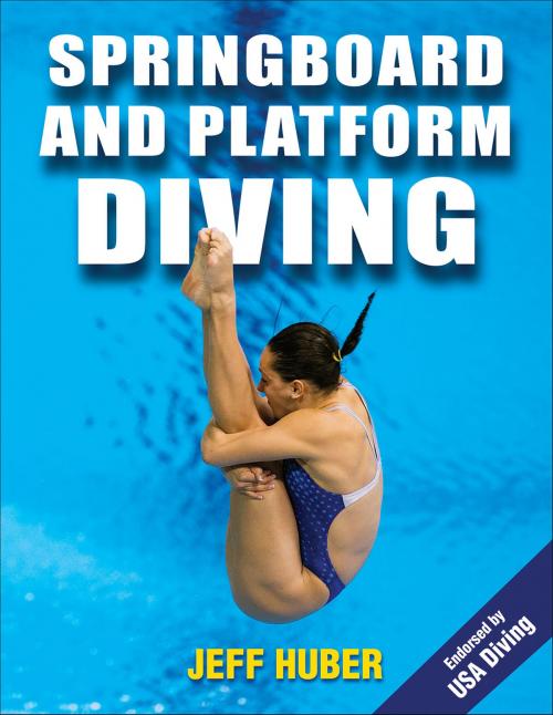 Cover of the book Springboard and Platform Diving by Jeffrey J. Huber, Human Kinetics, Inc.