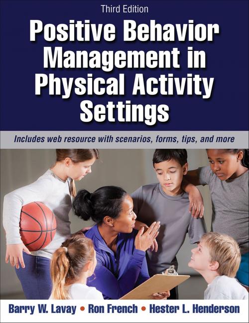 Cover of the book Positive Behavior Management in Physical Activity Settings by Barry W. Lavay, Ron French, Hester L. Henderson, Human Kinetics, Inc.