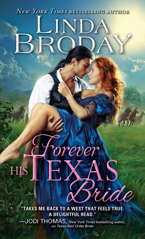 Cover of the book Forever His Texas Bride by Linda Broday, Sourcebooks
