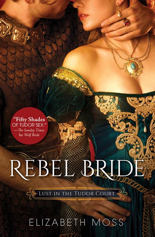 Cover of the book Rebel Bride by Elizabeth Moss, Sourcebooks
