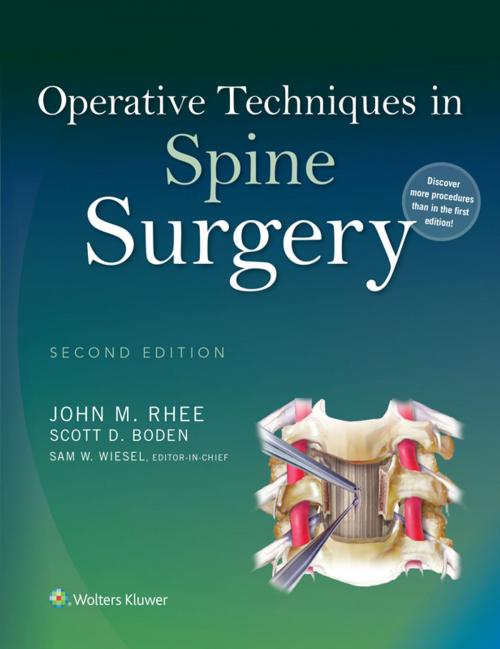 Cover of the book Operative Techniques in Spine Surgery by John Rhee, Scott D. Boden, Sam W. Wiesel, Wolters Kluwer Health