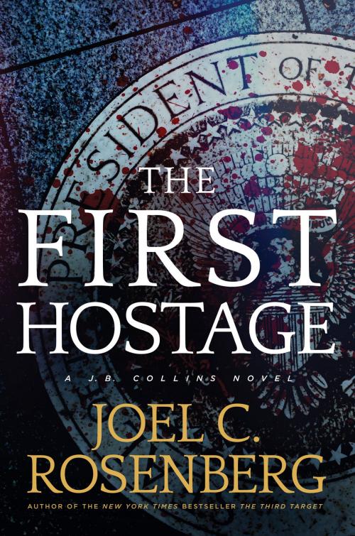 Cover of the book The First Hostage by Joel C. Rosenberg, Tyndale House Publishers, Inc.