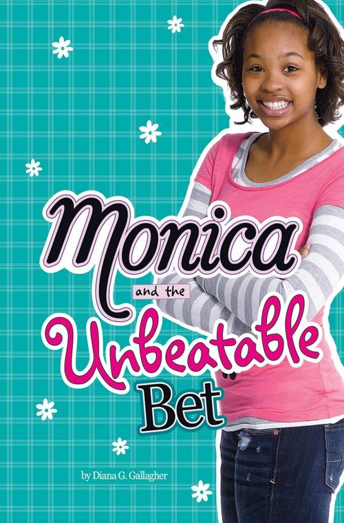 Cover of the book Monica and the Unbeatable Bet by Diana G Gallagher, Capstone