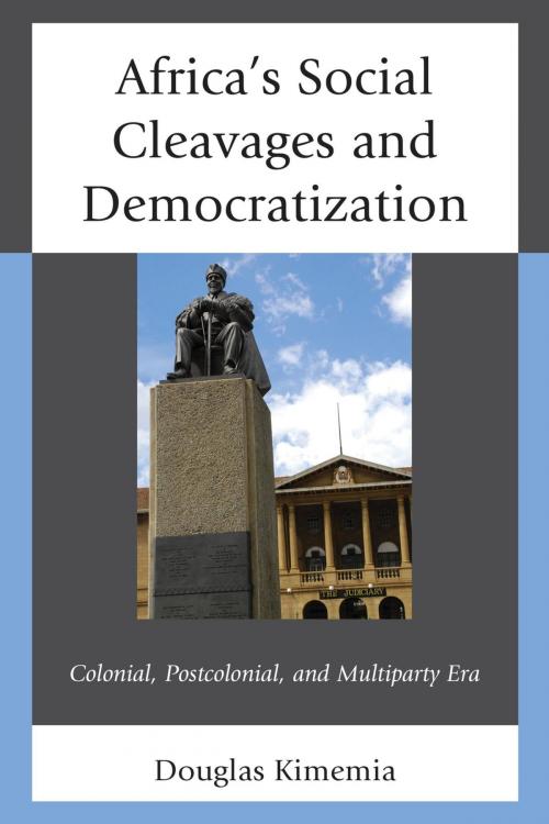 Cover of the book Africa's Social Cleavages and Democratization by Douglas Kimemia, Lexington Books
