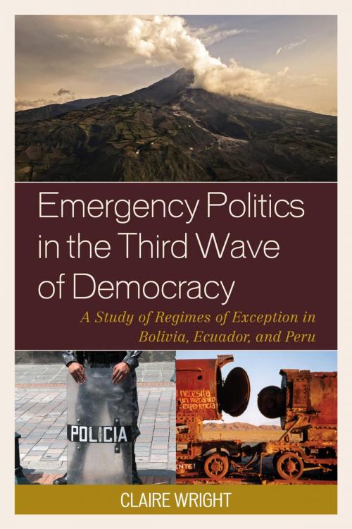 Cover of the book Emergency Politics in the Third Wave of Democracy by Claire Wright, Lexington Books