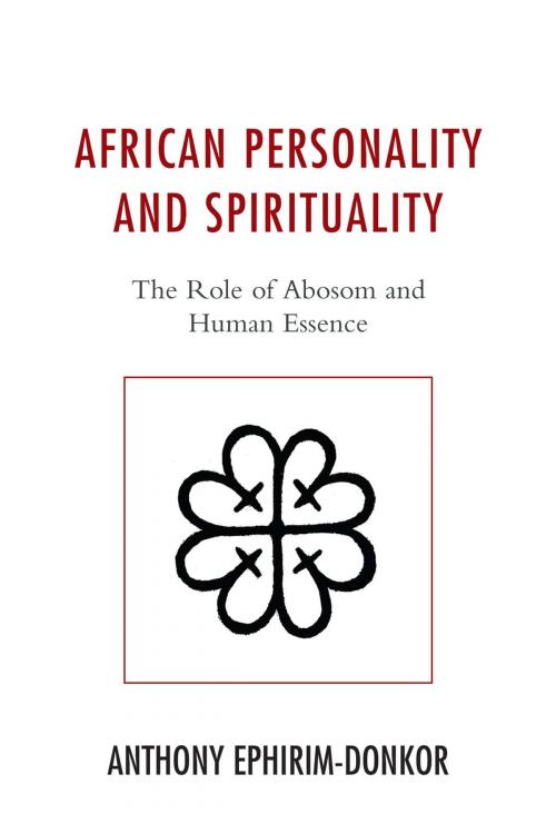 Cover of the book African Personality and Spirituality by Anthony Ephirim-Donkor, Lexington Books